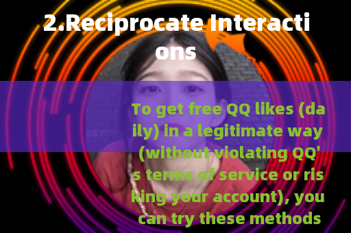 2.Reciprocate Interactions