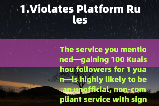 1.Violates Platform Rules